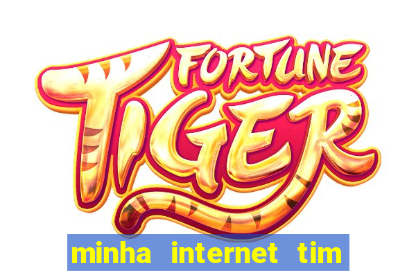 minha internet tim beta acabou como contratar mais